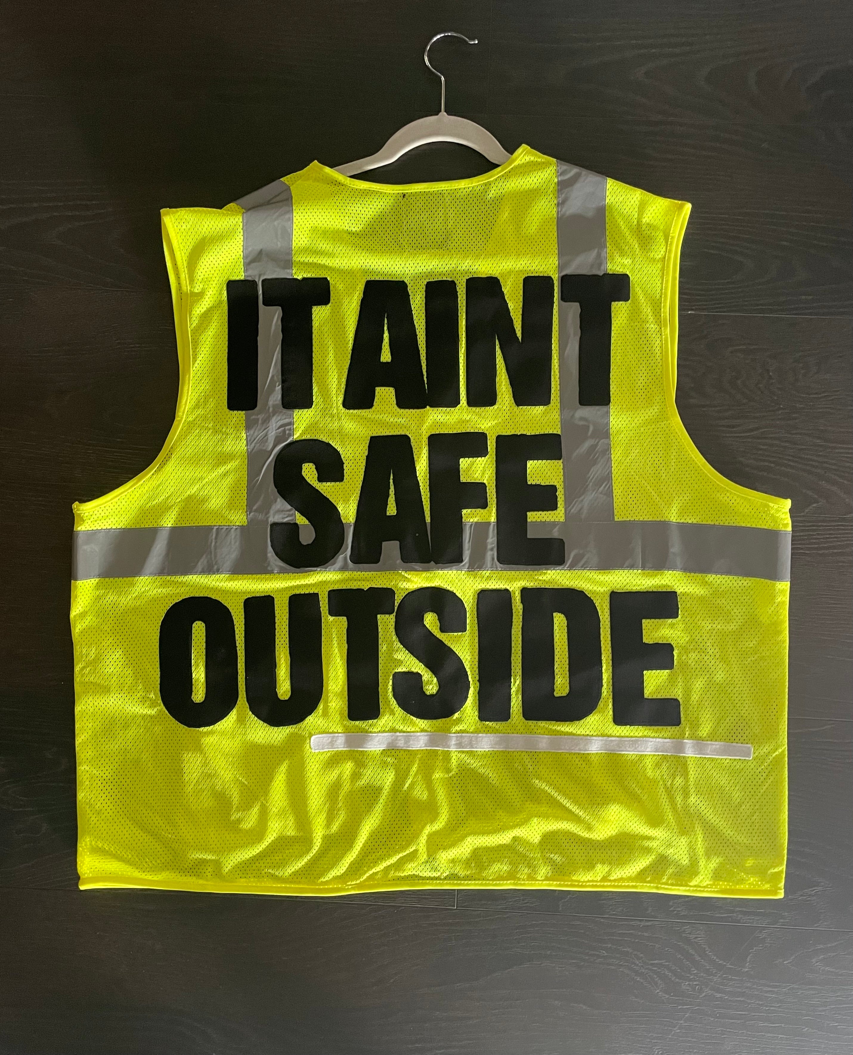 Stage One "It Ain't Safe" Safety Vest Stage Worn