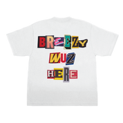 BREEZY WUZ HERE S/S T-SHIRT