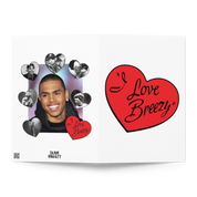 I LOVE BREEZY VALENTINE'S DAY CARD