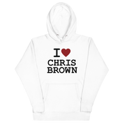 I <3 Chris Brown Unisex Hoodie